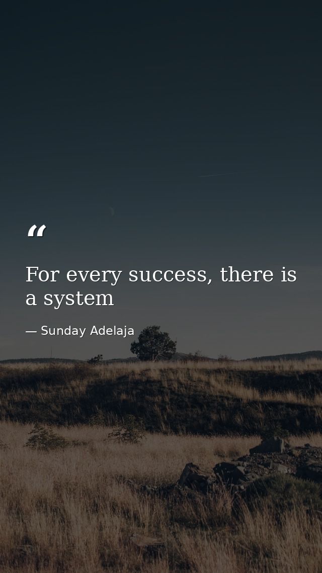 For every success, there is a system — Sunday Adelaja
