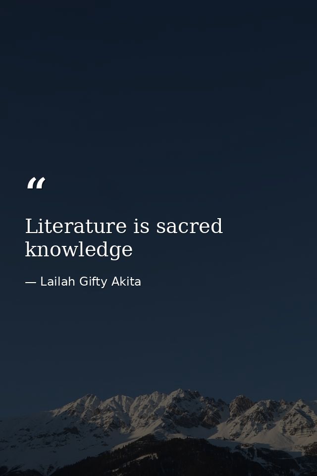 Literature is sacred knowledge — Lailah Gifty Akita