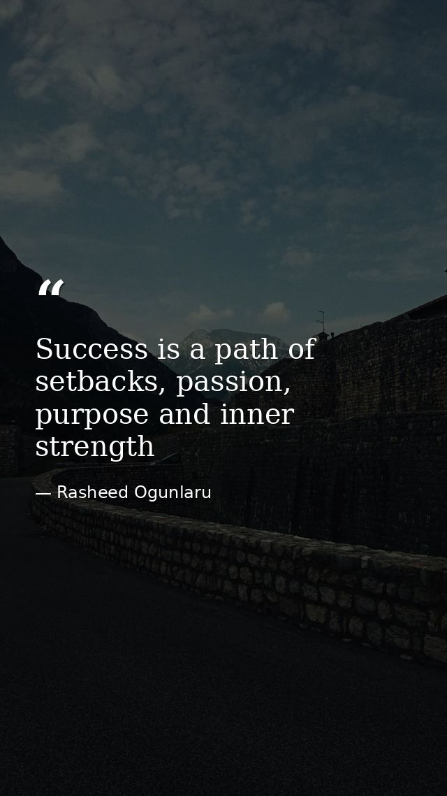 Success is a path of setbacks, passion, purpose and inner strength — Rasheed Ogunlaru