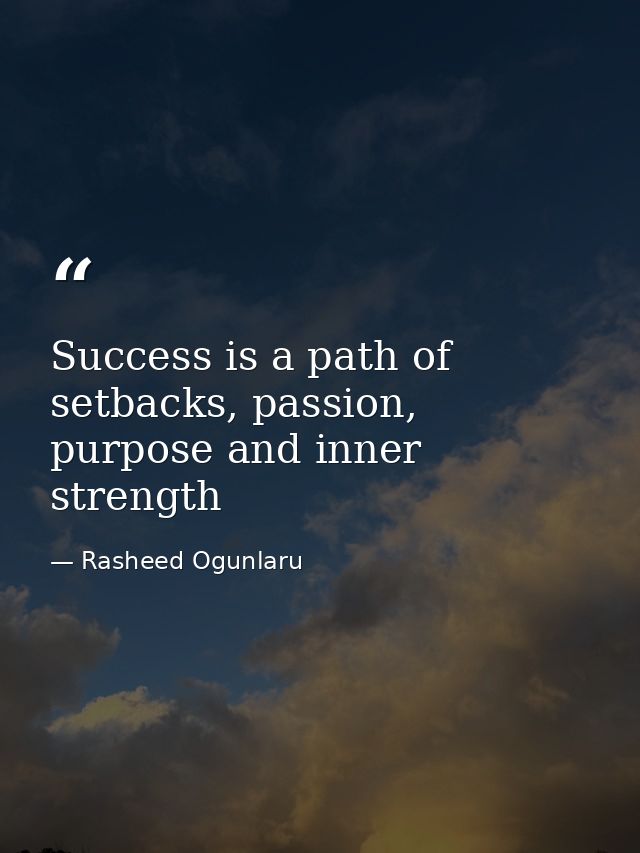 Success is a path of setbacks, passion, purpose and inner strength — Rasheed Ogunlaru