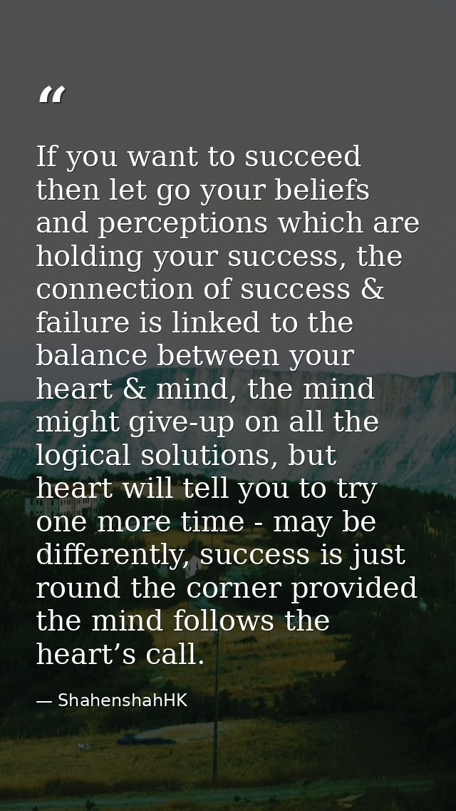 If you want to succeed then let go your beliefs and perceptions which are holding your success, the connection of succes — ShahenshahHK
