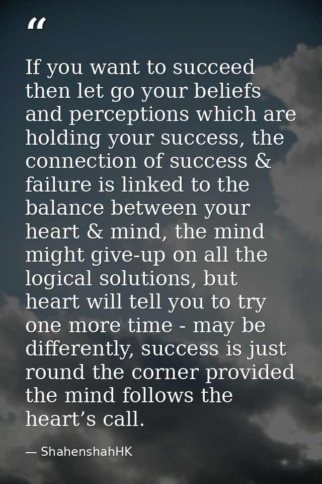 If you want to succeed then let go your beliefs and perceptions which are holding your success, the connection of succes — ShahenshahHK