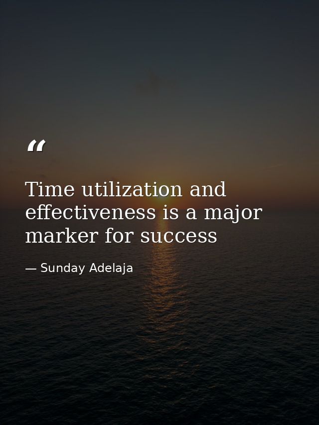 Time utilization and effectiveness is a major marker for success — Sunday Adelaja