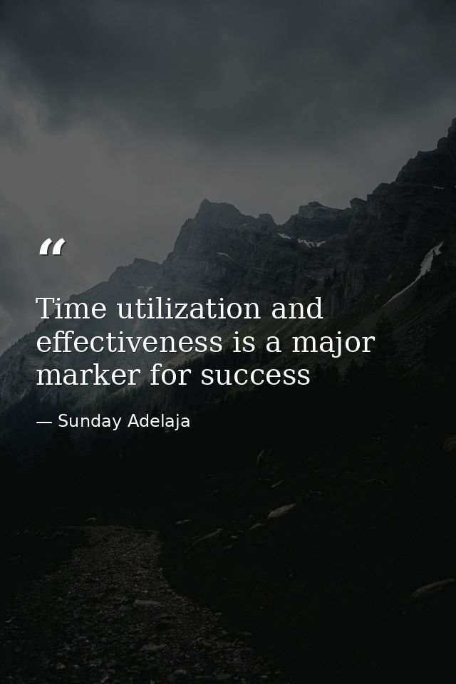 Time utilization and effectiveness is a major marker for success — Sunday Adelaja