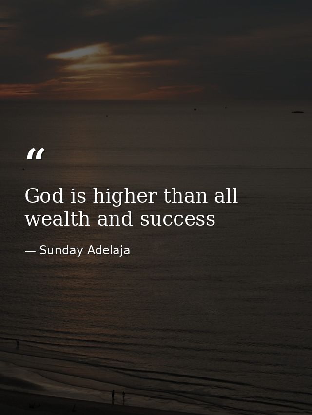 God is higher than all wealth and success — Sunday Adelaja