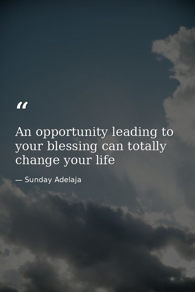 An opportunity leading to your blessing can totally change your life — Sunday Adelaja