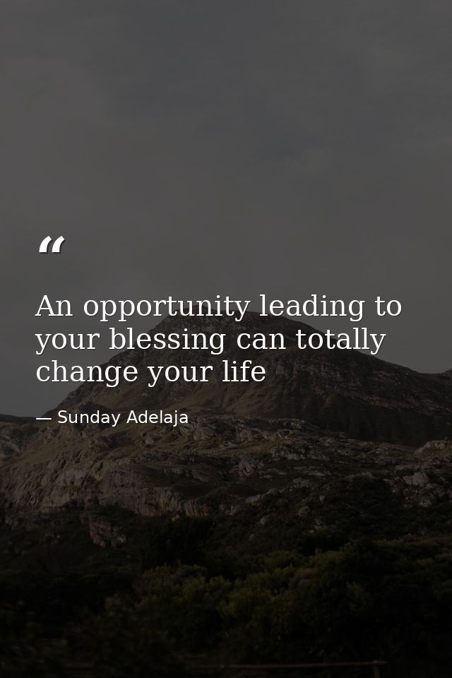 An opportunity leading to your blessing can totally change your life — Sunday Adelaja