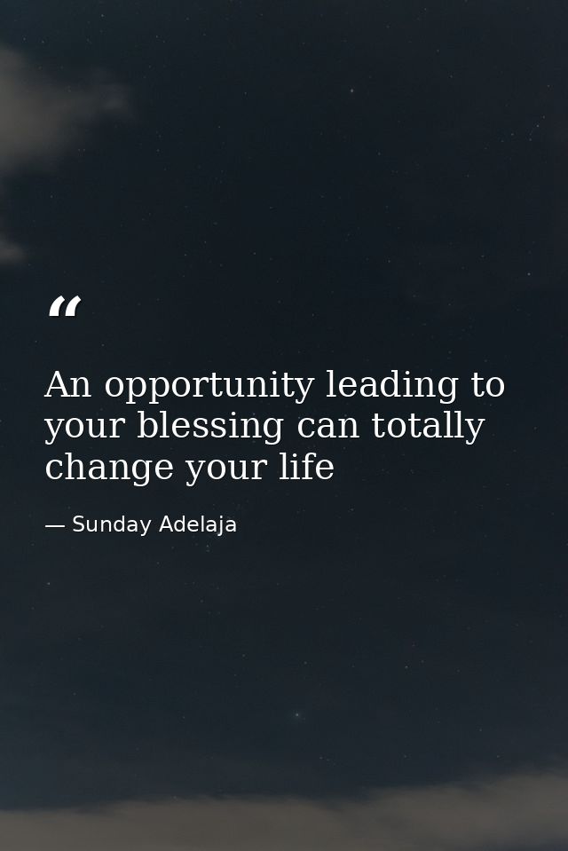 An opportunity leading to your blessing can totally change your life — Sunday Adelaja