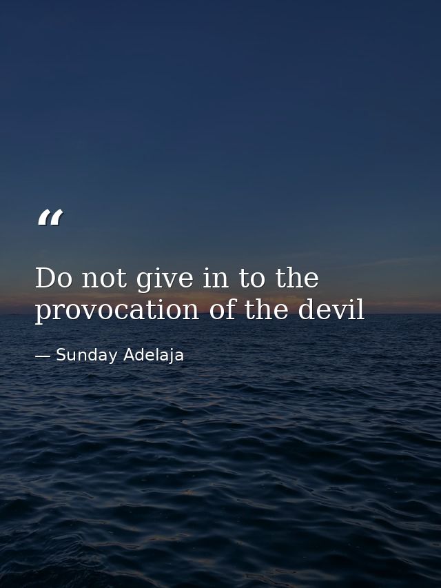 Do not give in to the provocation of the devil — Sunday Adelaja