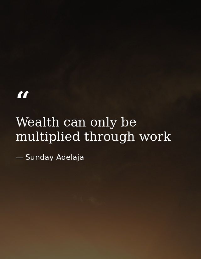 Wealth can only be multiplied through work — Sunday Adelaja