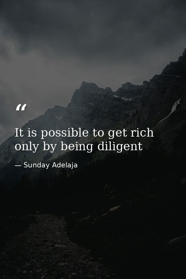 It is possible to get rich only by being diligent — Sunday Adelaja