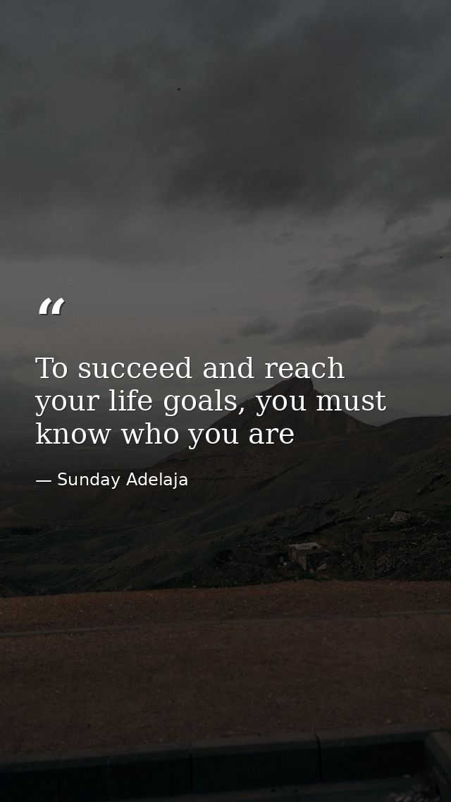 To succeed and reach your life goals, you must know who you are — Sunday Adelaja