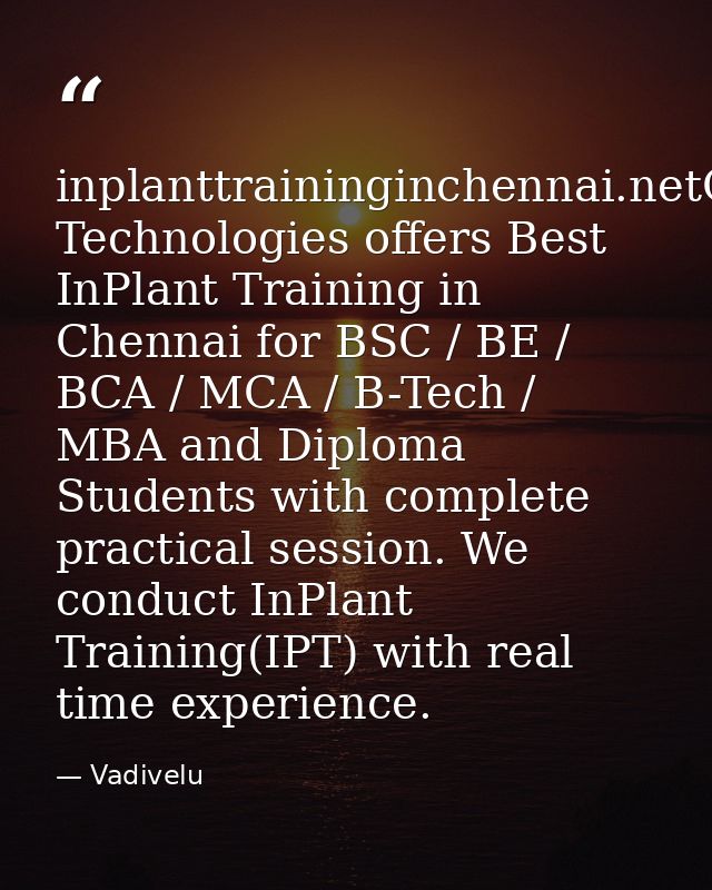 inplanttraininginchennai.netOneYes Technologies offers Best InPlant Training in Chennai for BSC / BE / BCA / MCA / B-Tec — Vadivelu