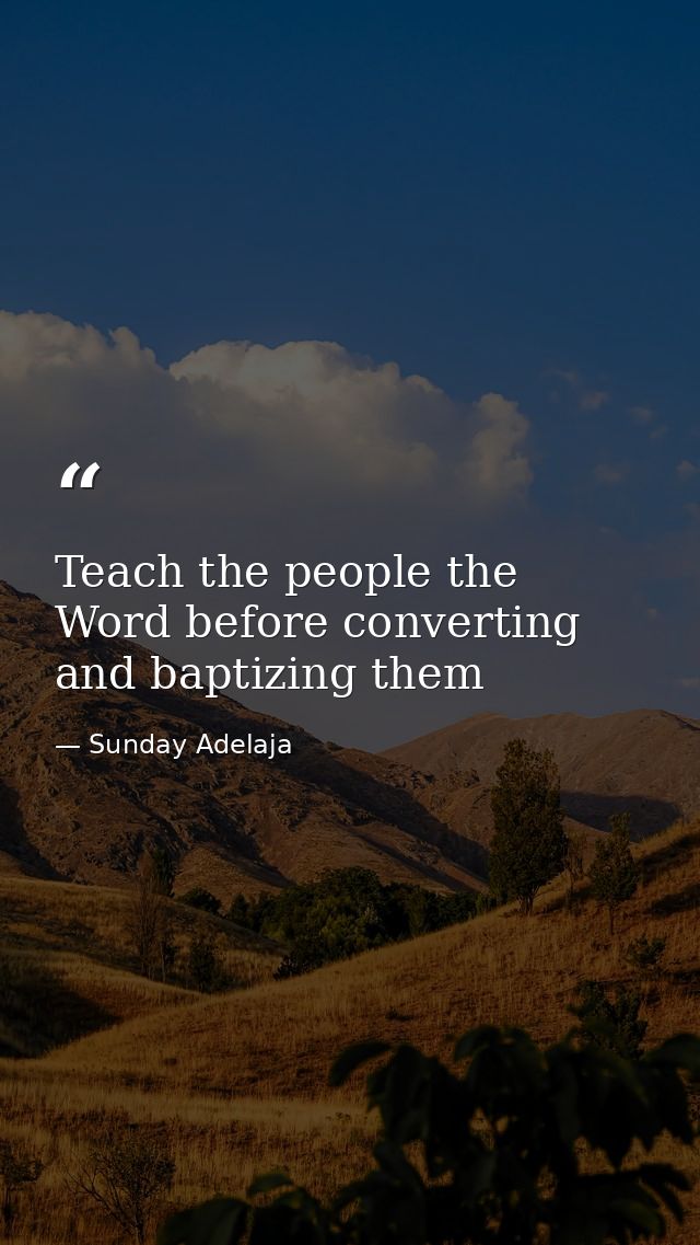 Teach the people the Word before converting and baptizing them — Sunday Adelaja