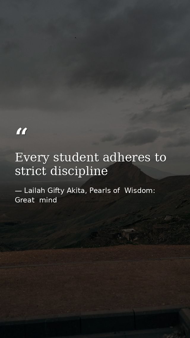 Every student adheres to strict discipline — Lailah Gifty Akita, Pearls of  Wisdom: Great  mind