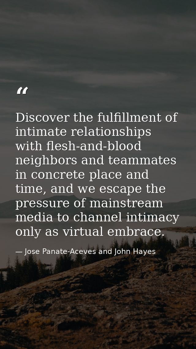 Discover the fulfillment of intimate relationships with flesh-and-blood neighbors and teammates in concrete place and ti — Jose Panate-Aceves and John Hayes