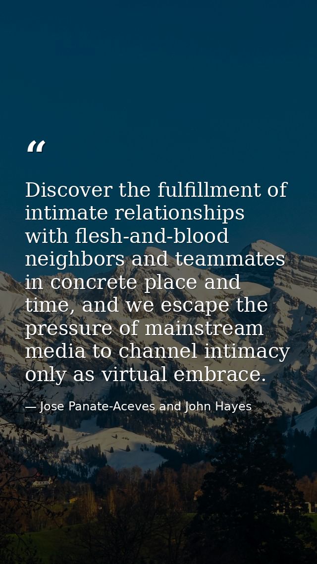 Discover the fulfillment of intimate relationships with flesh-and-blood neighbors and teammates in concrete place and ti — Jose Panate-Aceves and John Hayes