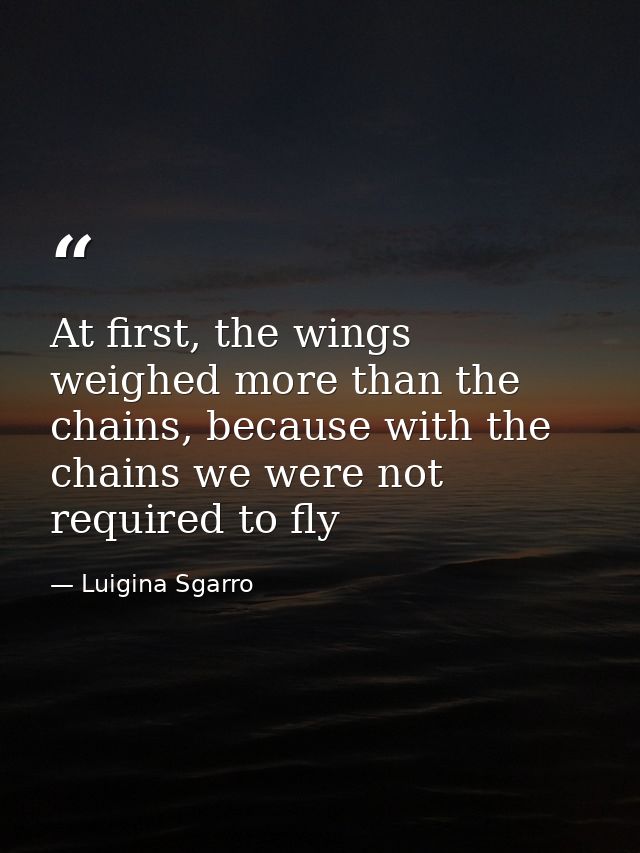 At first, the wings weighed more than the chains, because with the chains we were not required to fly — Luigina Sgarro