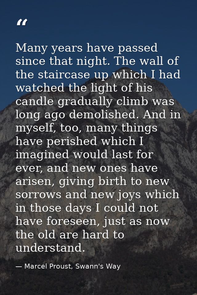 Many years have passed since that night. The wall of the staircase up which I had watched the light of his candle gradua — Marcel Proust, Swann's Way