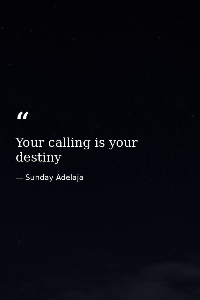 Your calling is your destiny — Sunday Adelaja