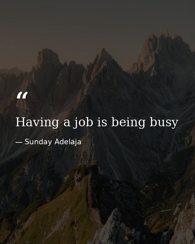 Having a job is being busy — Sunday Adelaja