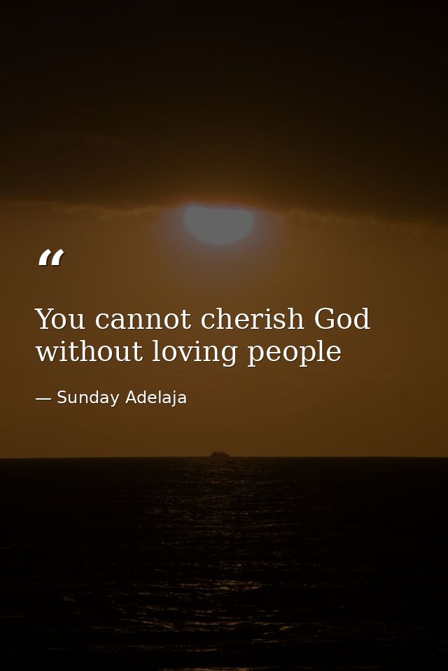 You cannot cherish God without loving people — Sunday Adelaja