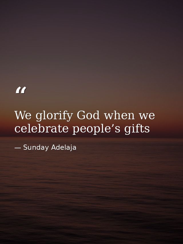 We glorify God when we celebrate people’s gifts — Sunday Adelaja