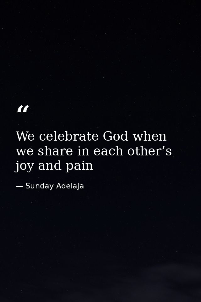 We celebrate God when we share in each other’s joy and pain — Sunday Adelaja