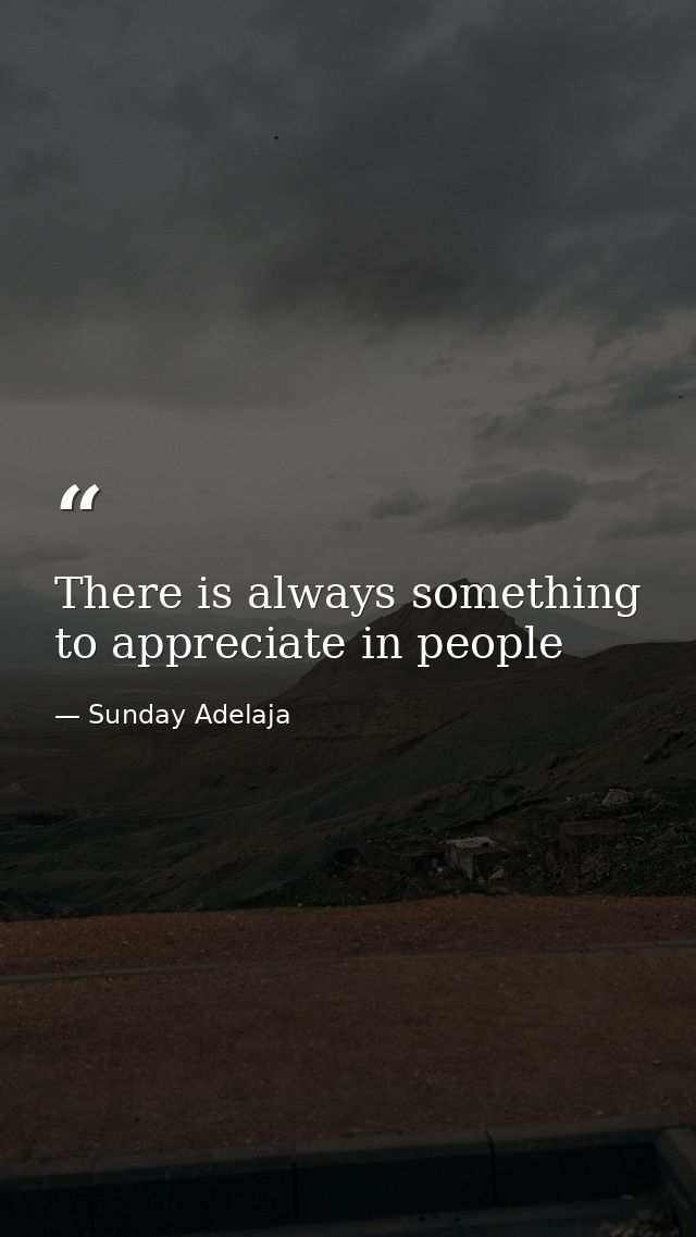 There is always something to appreciate in people — Sunday Adelaja