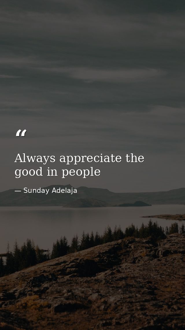 Always appreciate the good in people — Sunday Adelaja