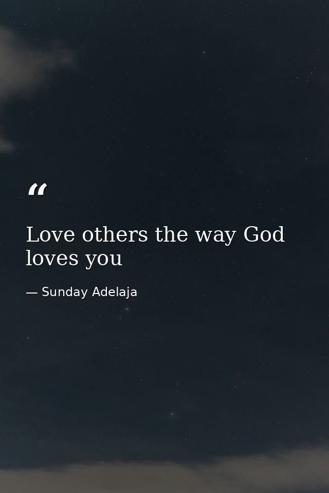 Love others the way God loves you — Sunday Adelaja