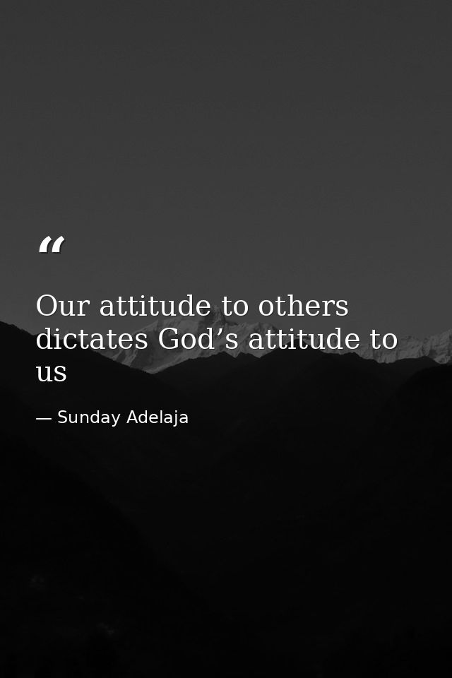 Our attitude to others dictates God’s attitude to us — Sunday Adelaja