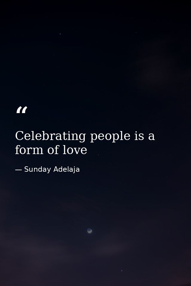 Celebrating people is a form of love — Sunday Adelaja