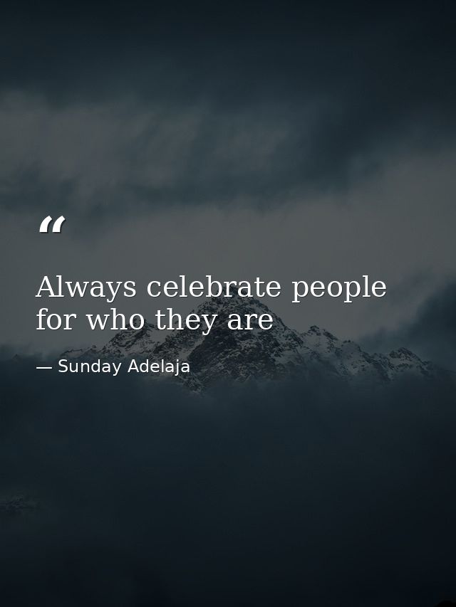 Always celebrate people for who they are — Sunday Adelaja