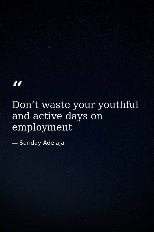 Don’t waste your youthful and active days on employment — Sunday Adelaja