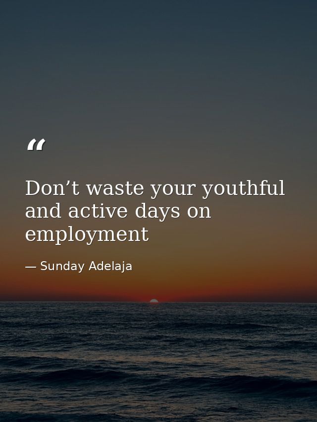 Don’t waste your youthful and active days on employment — Sunday Adelaja