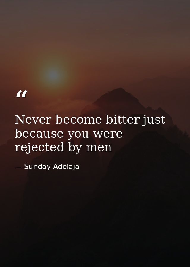 Never become bitter just because you were rejected by men — Sunday Adelaja