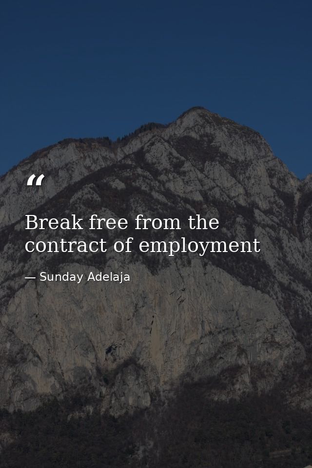Break free from the contract of employment — Sunday Adelaja