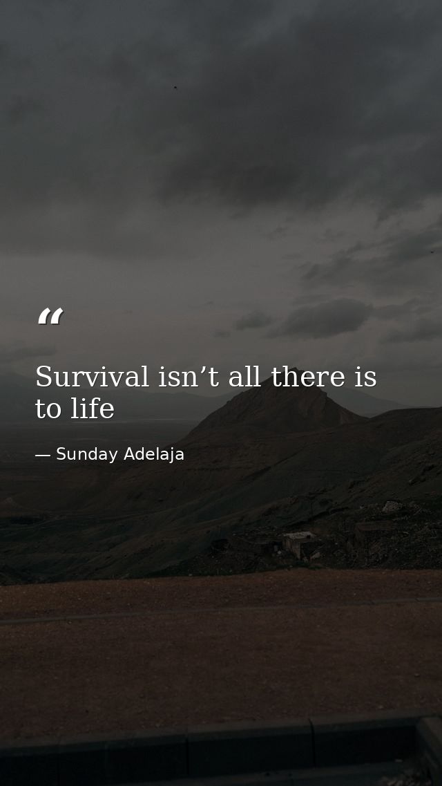 Survival isn’t all there is to life — Sunday Adelaja