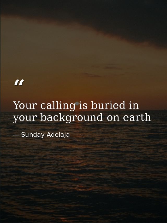 Your calling is buried in your background on earth — Sunday Adelaja