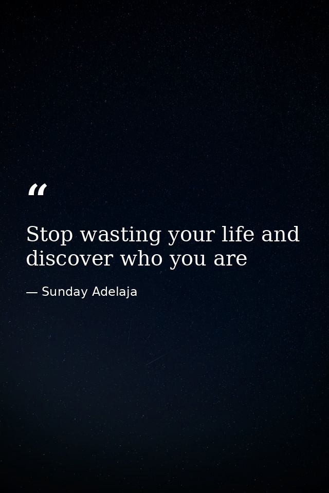 Stop wasting your life and discover who you are — Sunday Adelaja
