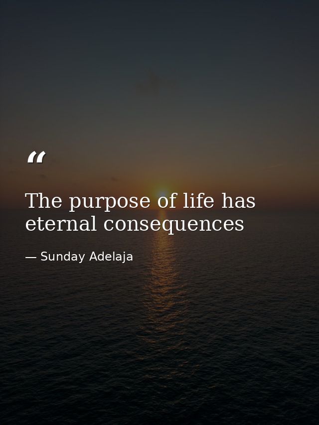 The purpose of life has eternal consequences — Sunday Adelaja