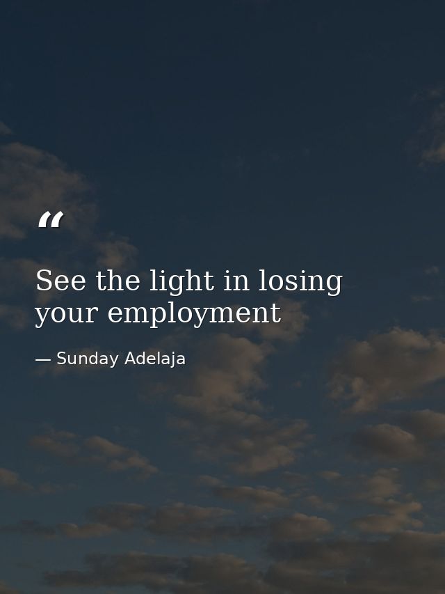 See the light in losing your employment — Sunday Adelaja
