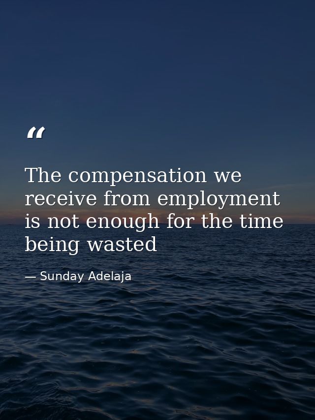 The compensation we receive from employment is not enough for the time being wasted — Sunday Adelaja