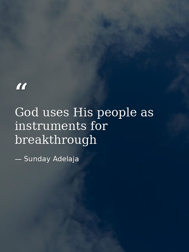 God uses His people as instruments for breakthrough — Sunday Adelaja
