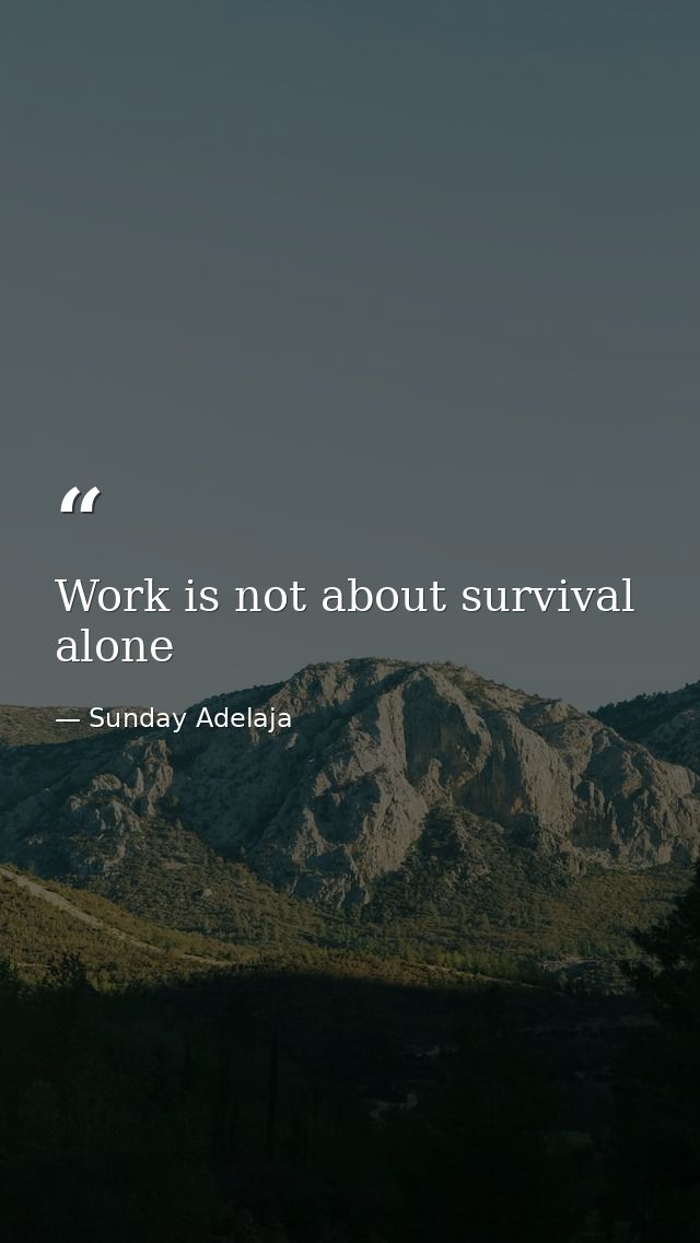 Work is not about survival alone — Sunday Adelaja
