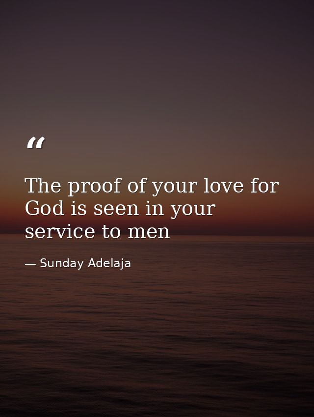 The proof of your love for God is seen in your service to men — Sunday Adelaja