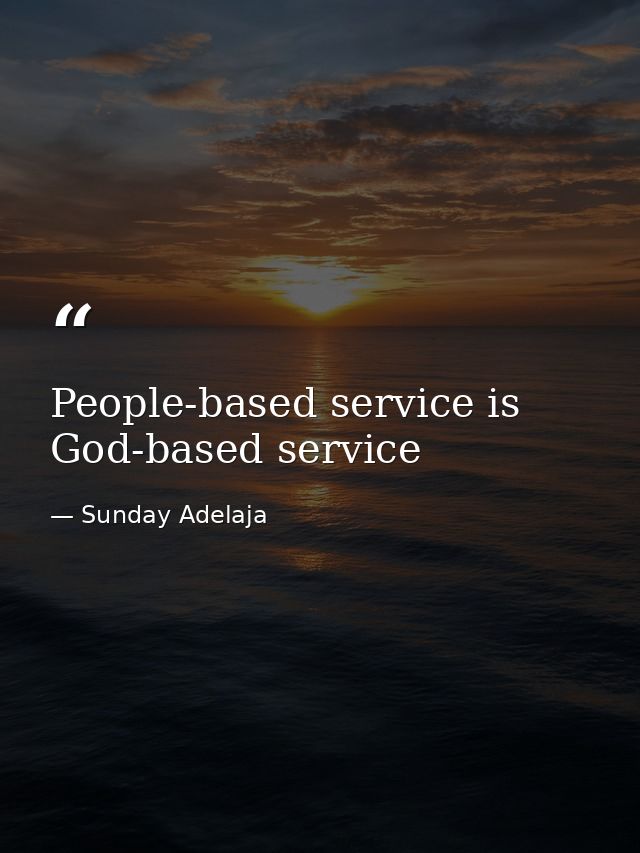 People-based service is God-based service — Sunday Adelaja