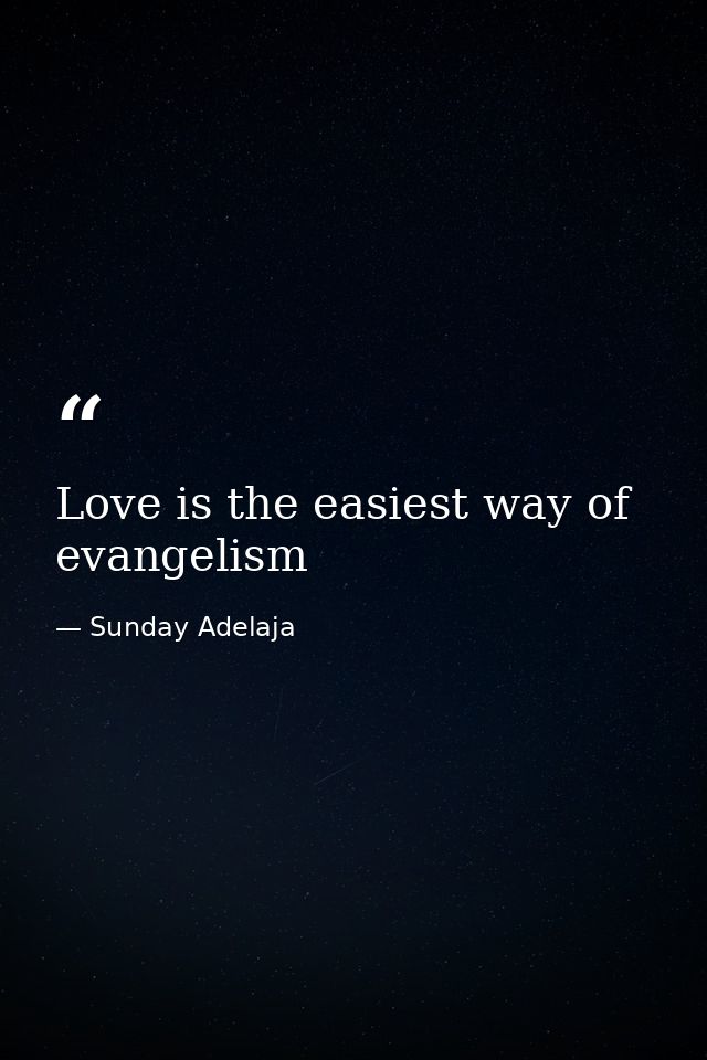 Love is the easiest way of evangelism — Sunday Adelaja