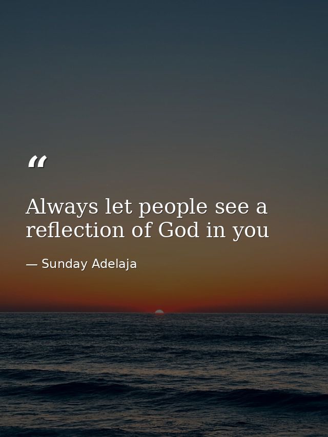 Always let people see a reflection of God in you — Sunday Adelaja